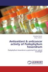 Antioxidant & anticancer activity of Podophyllum hexandrum