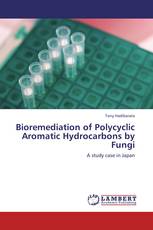 Bioremediation of Polycyclic Aromatic Hydrocarbons by Fungi