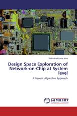 Design Space Exploration of Network-on-Chip at System level