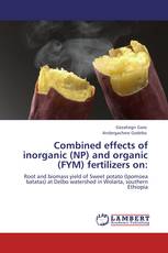 Combined effects of inorganic (NP) and organic (FYM) fertilizers on: