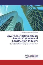 Buyer-Seller Relationships: Precast Concrete and Construction Industry