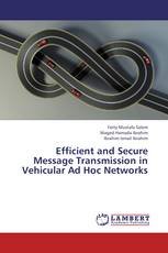 Efficient and Secure Message Transmission in Vehicular Ad Hoc Networks