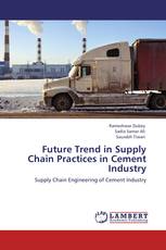 Future Trend in Supply Chain Practices in Cement Industry