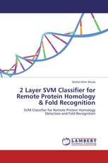 2 Layer SVM Classifier for Remote Protein Homology & Fold Recognition