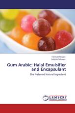 Gum Arabic: Halal Emulsifier and Encapsulant