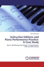 Instructive Editions and Piano Performance Practice: A Case Study