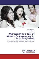 Microcredit as a Tool of Women Empowerment in Rural Bangladesh