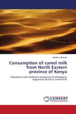 Consumption of camel milk from North Eastern province of Kenya
