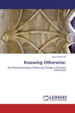 Knowing Otherwise: