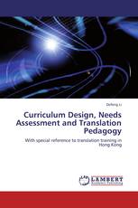 Curriculum Design, Needs Assessment and Translation Pedagogy