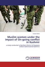 Muslim women under the impact of On-going conflict in Kashmir