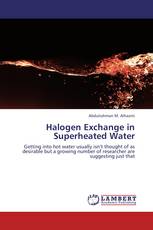 Halogen Exchange in Superheated Water