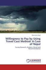 Willingness to Pay by Using Travel Cost Method: A Case of Nepal