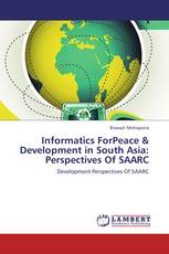 Informatics ForPeace & Development in South Asia:  Perspectives Of SAARC