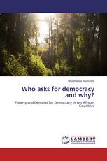 Who asks for democracy and why?