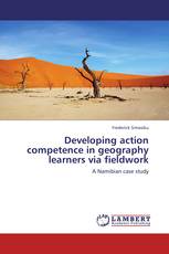 Developing action competence in geography learners via fieldwork