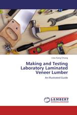 Making and Testing Laboratory Laminated Veneer Lumber