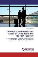 Towards a Framework for Codes of Conduct in the Tourism Industry