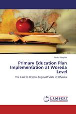 Primary Education Plan Implementation at Woreda Level