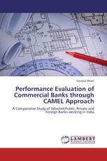 Performance Evaluation of Commercial Banks through CAMEL Approach