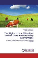 The Rights of the Minorities amidst Development Policy Interventions