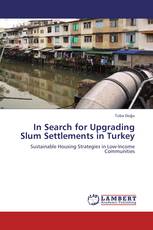 In Search for Upgrading Slum Settlements in Turkey