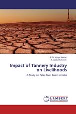 Impact of Tannery Industry on Livelihoods