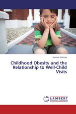 Childhood Obesity and the Relationship to Well-Child Visits