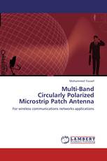Multi-Band  Circularly Polarized  Microstrip Patch Antenna