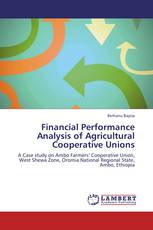 Financial Performance Analysis of Agricultural Cooperative Unions