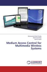 Medium Access Control for Multimedia Wireless Systems