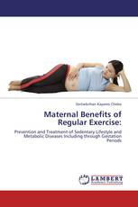 Maternal Benefits of Regular Exercise: