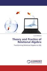 Theory and Practice of  Relational Algebra