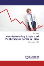 Non-Performing Assets and Public Sector Banks in India