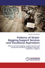 Patterns of Street-Begging,Support Services and Vocational Aspirations