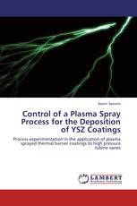 Control of a Plasma Spray Process for the Deposition of YSZ Coatings