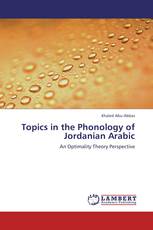 Topics in the Phonology of Jordanian Arabic