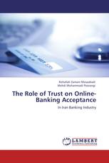The Role of Trust on Online-Banking Acceptance