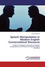Speech Manipulation in Modern English Conversational Discourse