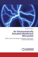 An Electrostatically Actuated Membrane Microvalve