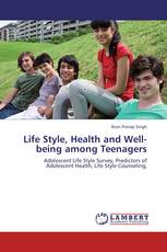 Life Style, Health and Well-being among Teenagers