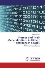 Frames and Their Generalizations in Hilbert and Banach Spaces