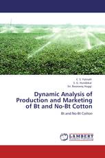 Dynamic Analysis of Production and Marketing of Bt and No-Bt Cotton