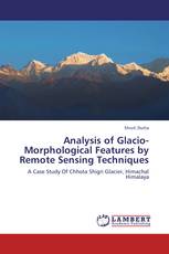 Analysis of Glacio-Morphological Features by Remote Sensing Techniques