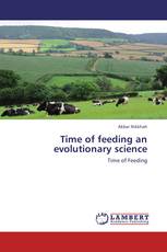 Time of feeding an evolutionary science