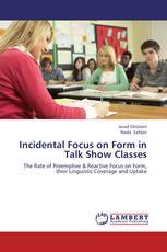 Incidental Focus on Form in Talk Show Classes