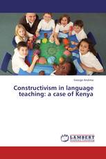 Constructivism in language teaching: a case of Kenya