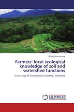 Farmers’ local ecological knowledge of soil and watershed functions