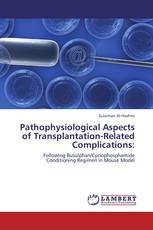 Pathophysiological Aspects of Transplantation-Related Complications: