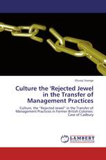 Culture the 'Rejected Jewel in the Transfer of Management Practices